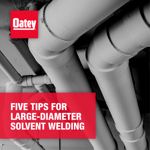 Five Tips for Large-Diameter Solvent Welding